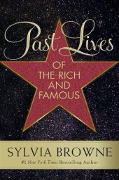 book Past Lives of the Rich and Famous