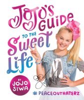 book JoJo's Guide to the Sweet Life: #PeaceOutHaterz