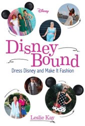 book DisneyBound: Dress Disney and Make It Fashion