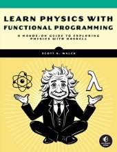 book Learn Physics with Functional Programming: A Hands-on Guide to Exploring Physics with Haskell