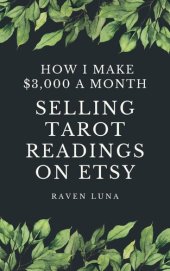 book Selling Tarot Readings on Etsy How I Make $3,000 a Month