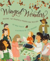 book Winged Wonders: Solving the Monarch Migration Mystery