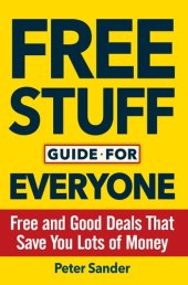 book Free Stuff Guide for Everyone Book: Free and Good Deals That Save You Lots of Money