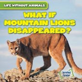 book What If Mountain Lions Disappeared?