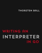 book Writing An Interpreter In Go