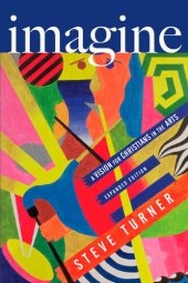 book Imagine: A Vision for Christians in the Arts