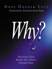 book Why?: Trusting God When You Don't Understand