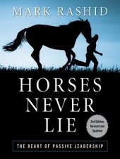 book Horses Never Lie: The Heart of Passive Leadership