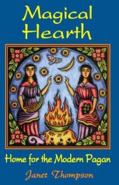 book Magical Hearth: Home for the Modern Pagan