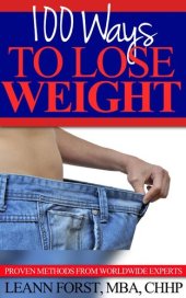 book 100 Ways To Lose Weight: Proven Methods From Worldwide Experts