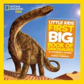 book National Geographic Little Kids First Big Book of Dinosaurs