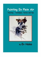 book Painting En Plein Air: Teaching - Techniques, Tactics, Tips