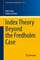 book Index Theory Beyond the Fredholm Case