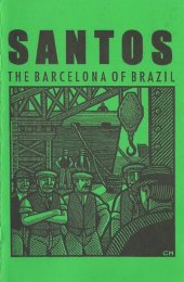 book Santos: The Barcelona Of Brazil: Anarchism and Class Struggle in a Port City