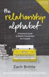 book The Relationship Alphabet: A Practical Guide to Better Connection for Couples