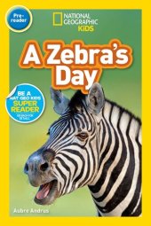 book National Geographic Readers: A Zebra's Day (Pre-reader)