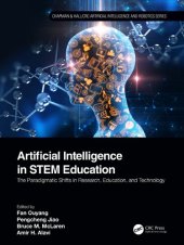 book Artificial Intelligence in STEM Education: The Paradigmatic Shifts in Research, Education, and Technology