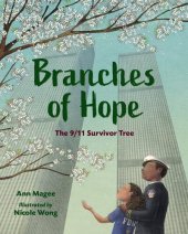 book Branches of Hope: The 9/11 Survivor Tree