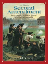 book The Second Amendment: Preserving the Inalienable Right of Individual Self-Protection