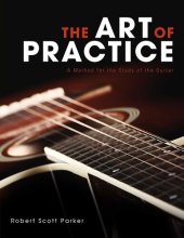 book The Art of Practice: A Method for the Study of the Guitar