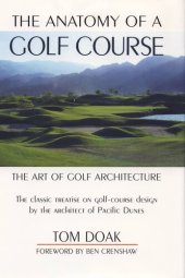 book The Anatomy of a Golf Course: The Art of Golf Architecture