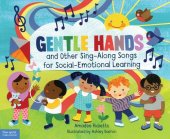 book Gentle Hands and Other Sing-Along Songs for Social-Emotional Learning