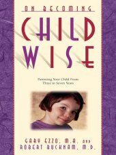 book On Becoming Childwise: Parenting Your Child from 3 to 7 Years