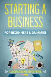 book Starting a Business for Beginners & Dummies: Business For Beginners & Dummies