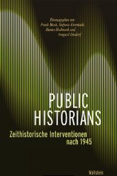 book Public Historians. Zeithistorische Interventionen nach 1945