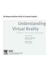 book Understanding Virtual Reality: Interface, Application, and Design, Second Edition