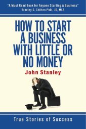 book How to Start a Business With Little or No Money: True Stories of Success