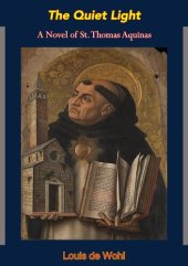 book The Quiet Light: A Novel of St. Thomas Aquinas