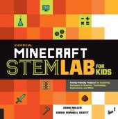 book Unofficial Minecraft STEM Lab for Kids: Family-Friendly Projects for Exploring Concepts in Science, Technology, Engineering, and Math