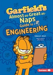 book Garfield's ® Almost-as-Great-as-Naps Guide to Engineering