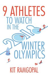 book 9 Athletes to Watch in the 2018 Winter Olympics