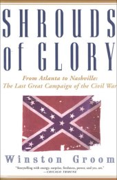 book Shrouds of Glory: From Atlanta to Nashville: The Last Great Campaign of the Civil War