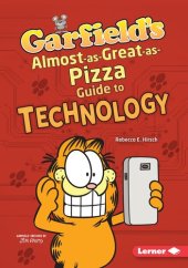 book Garfield's ® Almost-as-Great-as-Pizza Guide to Technology