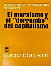 book El Marxismo y el Derrumbe del Capitalismo