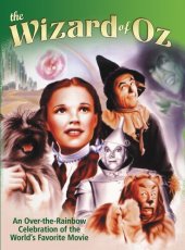 book Wizard of Oz: An Over-the-Rainbow Celebration of the World's Favorite Movie