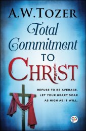 book Total Commitment to Christ