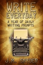 book Write Every Day: 365 Daily Prompts for Writers