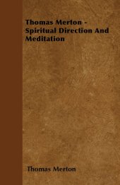 book Thomas Merton: Spiritual Direction And Meditation