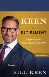 book Keen on Retirement: Engineering the Second Half of Your Life