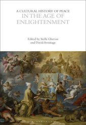 book A Cultural History of Peace in the Age of Enlightenment