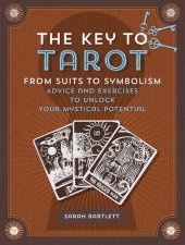 book Key to Tarot: From Suits to Symbolism: Advice and Exercises to Unlock your Mystical Potential