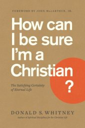 book How Can I Be Sure I'm a Christian?: What the Bible Says about Assurance of Salvation