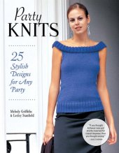 book Party Knits: 25 Stylish Designs for Any Party