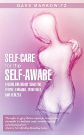 book Self-Care for the Self-Aware: A Guide for Highly Sensitive People, Empaths, Intuitives, and Healers