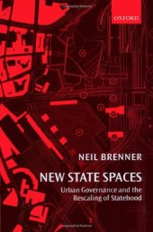 book New State Spaces: Urban Governance and the Rescaling of Statehood