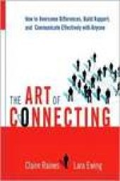 book The Art of Connecting: How to Overcome Differences, Build Rapport and Communicate Effectively With Anyone